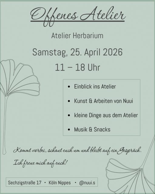 Manche Orte versteht man erst, wenn man sie betritt.

Am 25. April öffne ich die Türen vom Atelier Herbarium in Köln Nippes.
Ein Tag, an dem ihr einfach vorbeikommen, euch umschauen und das Atelier in Ruhe erleben könnt.

Es wird Einblicke in meine Arbeit und meine Kunst geben, ein paar ausgewählte Dinge aus dem Atelier, etwas Musik – und Raum für Gespräche.

Ohne Termin, ohne Druck.
Einfach ein offenes Atelier.

Kommt gerne auch einfach spontan vorbei.
Ich freue mich, euch dort zu sehen.🤗. 

‼️Der Beitrag darf gerne geteilt werden! 

#tattookoeln #koelnevents #botanicalart #natureart #atelierherbariumbynuui