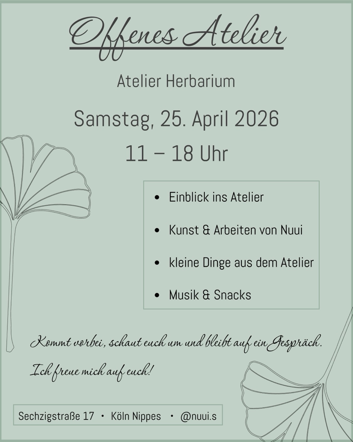 Manche Orte versteht man erst, wenn man sie betritt.

Am 25. April öffne ich die Türen vom Atelier Herbarium in Köln Nippes.
Ein Tag, an dem ihr einfach vorbeikommen, euch umschauen und das Atelier in Ruhe erleben könnt.

Es wird Einblicke in meine Arbeit und meine Kunst geben, ein paar ausgewählte Dinge aus dem Atelier, etwas Musik – und Raum für Gespräche.

Ohne Termin, ohne Druck.
Einfach ein offenes Atelier.

Kommt gerne auch einfach spontan vorbei.
Ich freue mich, euch dort zu sehen.🤗. 

‼️Der Beitrag darf gerne geteilt werden! 

#tattookoeln #koelnevents #botanicalart #natureart #atelierherbariumbynuui